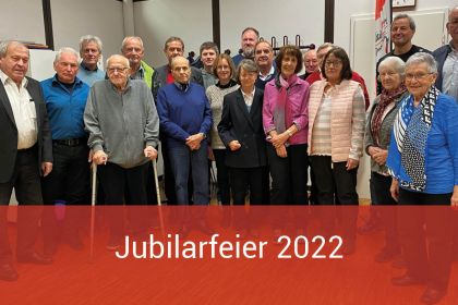 Jubilarfeier 2022 – schön war’s! …