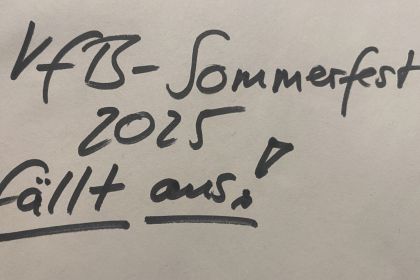 Kein VfB-Sommerfest 2025 …